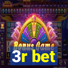 3r bet